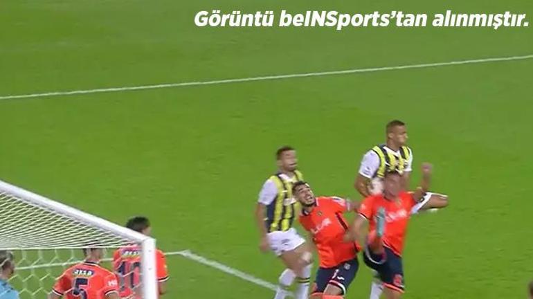 Fenerbahçe-Başakşehir maçında tartışmalı pozisyon: Ya elle oynama olmasaydı? Sarı kartta faul bile yok