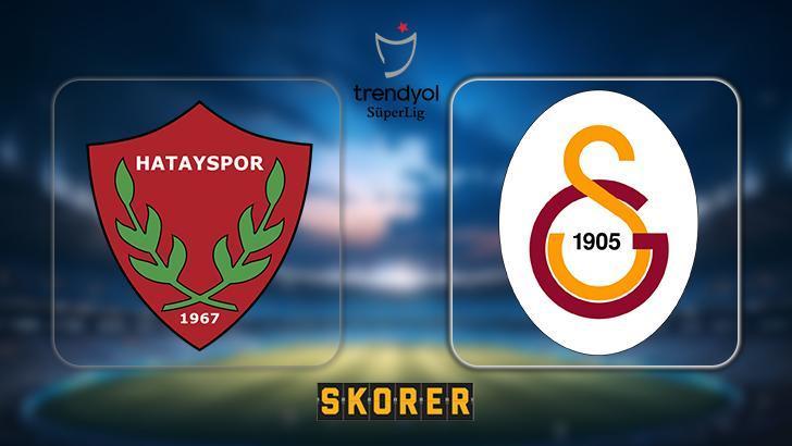 CANLI ANLATIM | Hatayspor – Galatasaray