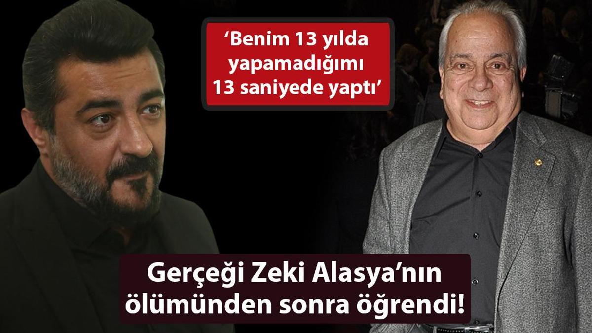 ‘Zeki Alasya’nın yaptığı iyiliği ölümünden sonra öğrendim!’