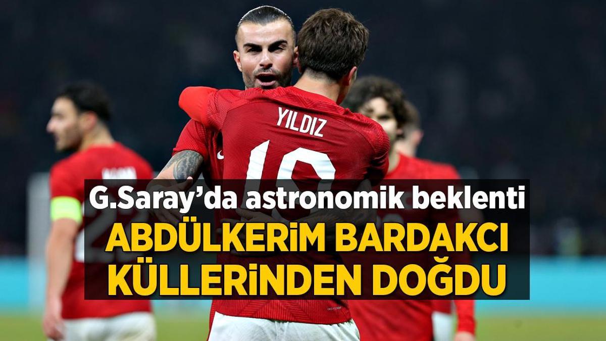 Abdülkerim Bardakcı küllerinden doğdu! Galatasaray’da astronomik beklenti