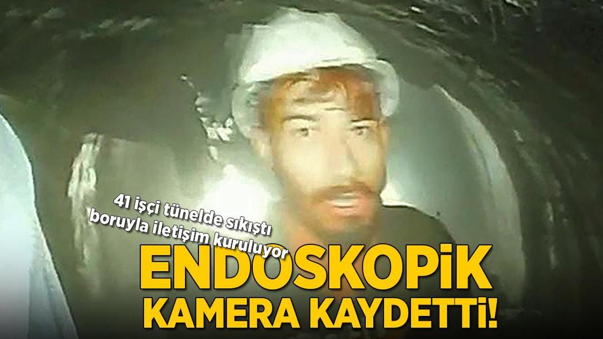 Endoskopik kamera kaydetti! 41 işçi tünelde sıkıştı, boruyla iletişim kuruluyor