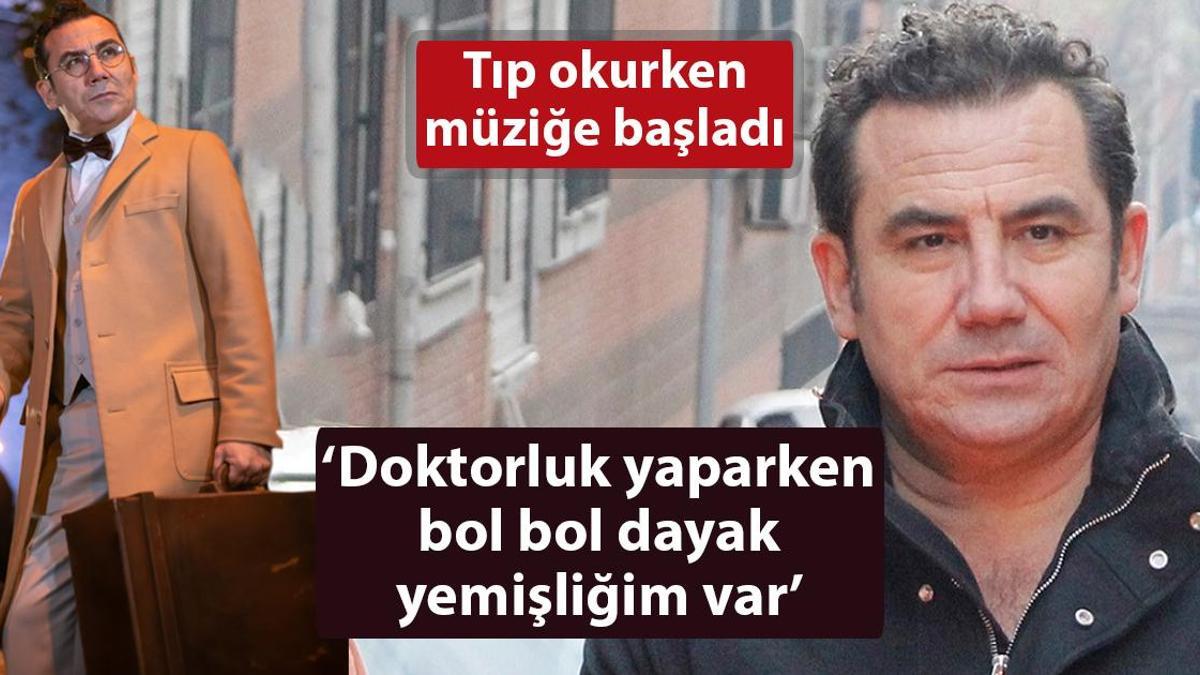Ferhat Göçer: Doktorluk yaparken bol bol dayak yemişliğim var!