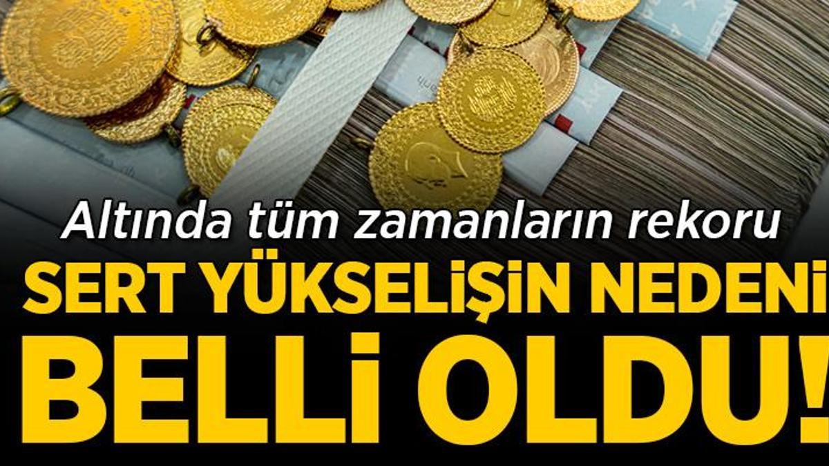 Altında tüm zamanların rekoru! Sert yükselişin nedeni belli oldu