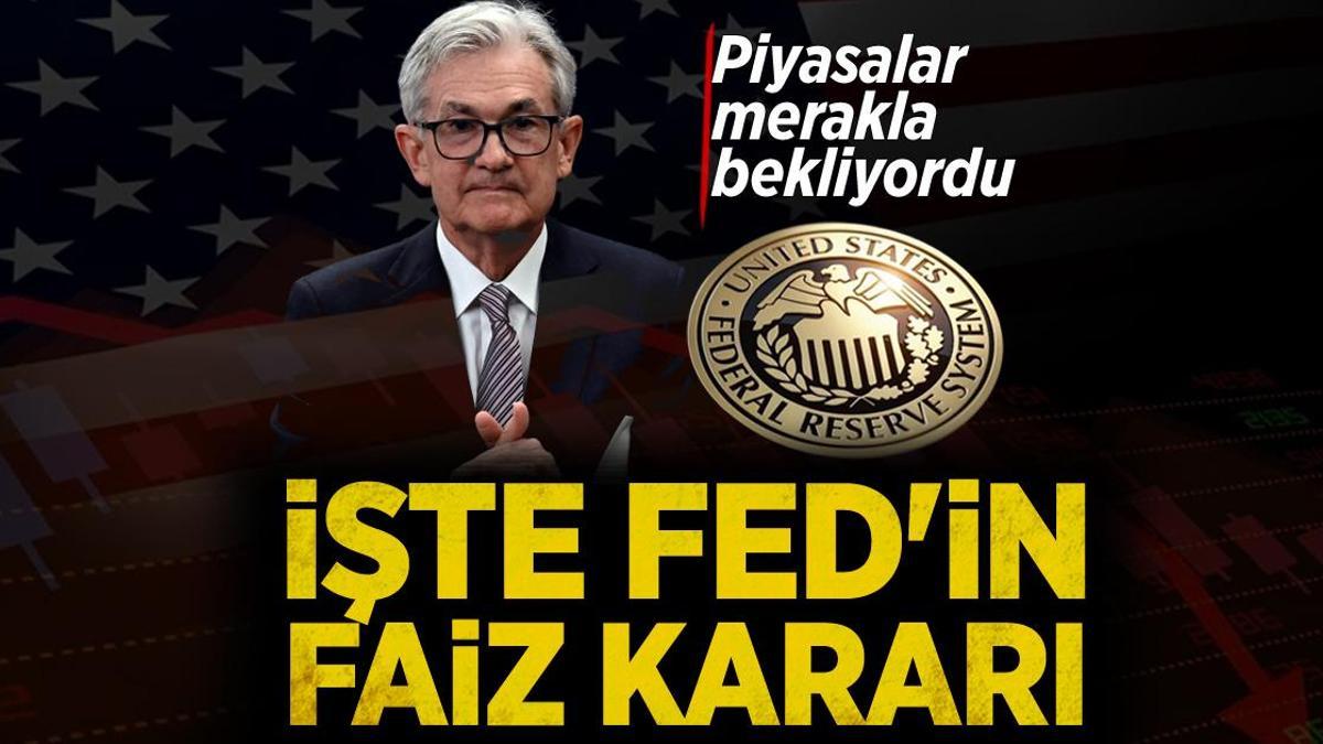 Son dakika: FED faiz kararını açıkladı