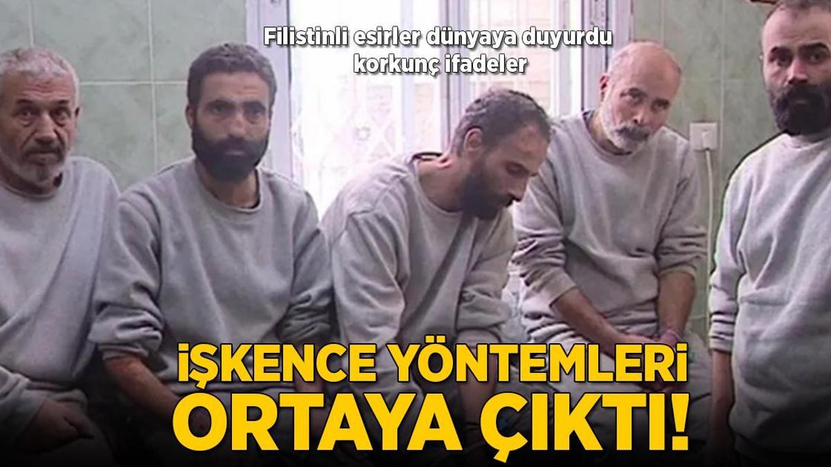 İsrail’in işkence yöntemleri ortaya çıktı! Filistinli esirler dünyaya duyurdu