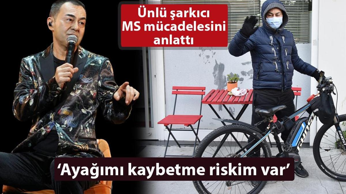 Serdar Ortaç’ın MS mücadelesi! ‘Ayağımı kaybetme riskim var’