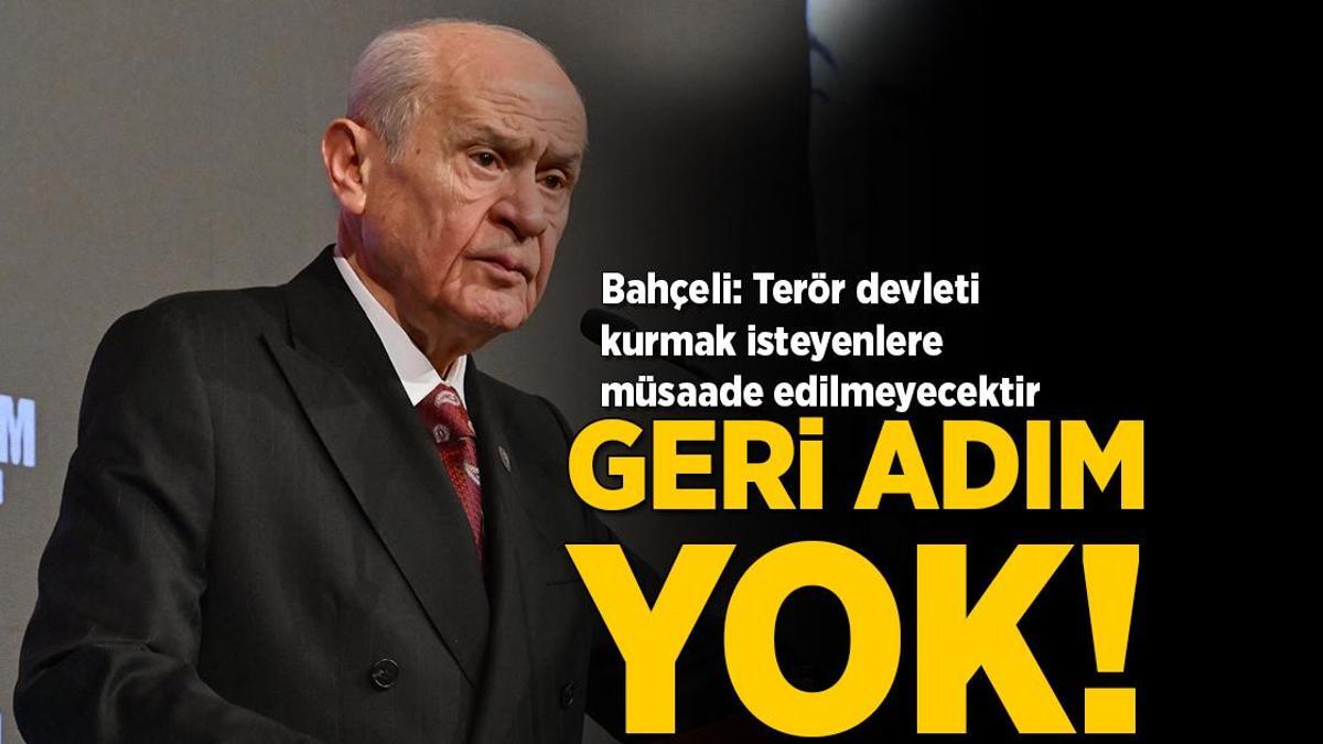 MHP lideri Bahçeli: Son terörist ele geçirilinceye kadar geri adım yoktur
