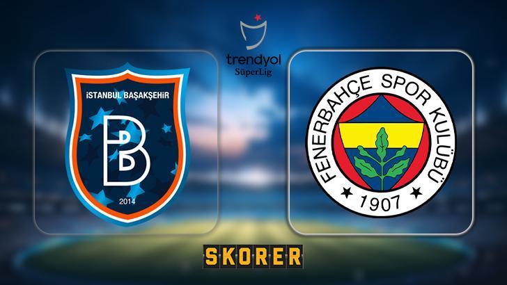 CANLI ANLATIM | Başakşehir – Fenerbahçe