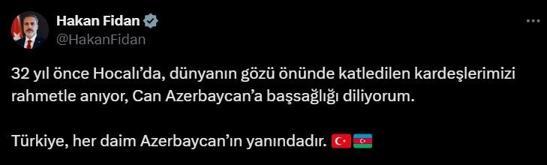 Bakan Fidan'dan Hocalı Katliamı mesajı: Türkiye, her daim Azerbaycan’ın yanındadır
