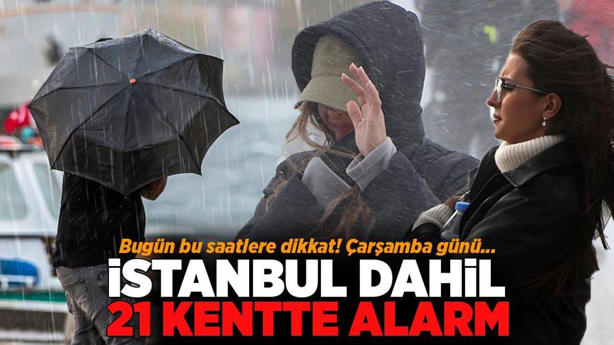 Son dakika… Meteoroloji saat verdi! Yarın 21 kentte sarı ve turuncu alarm