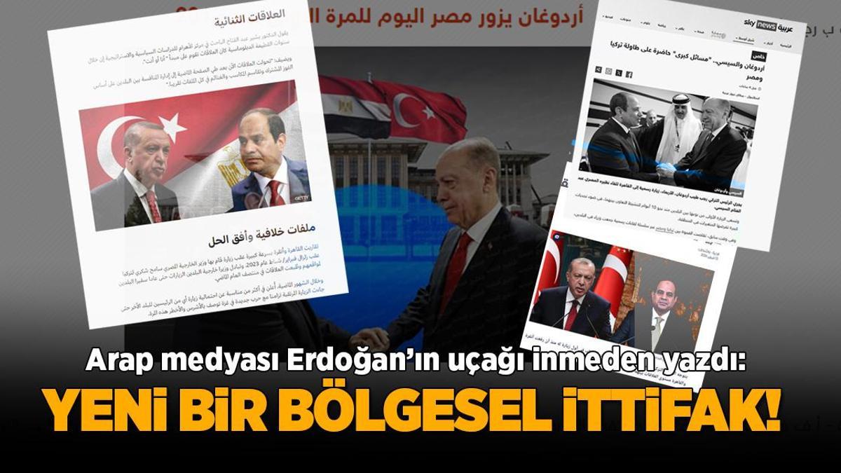 Arap medyası Erdoğan’ın uçağı inmeden yazdı: Yeni bir bölgesel ittifak!