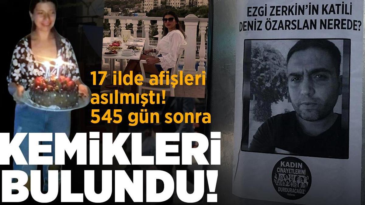 17 şehirde ‘Ezgi’nin katili aranıyor’ afişleri asılmıştı! Kemikleri bulundu