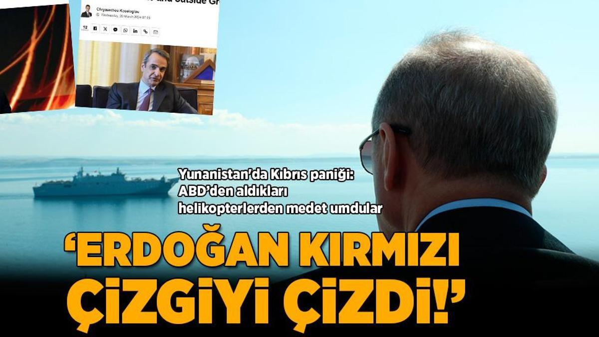 ‘Erdoğan kırmızı çizgiyi çizdi!’ Yunanistan’da Kıbrıs paniği: ABD’den aldıkları helikopterlerden medet umdular