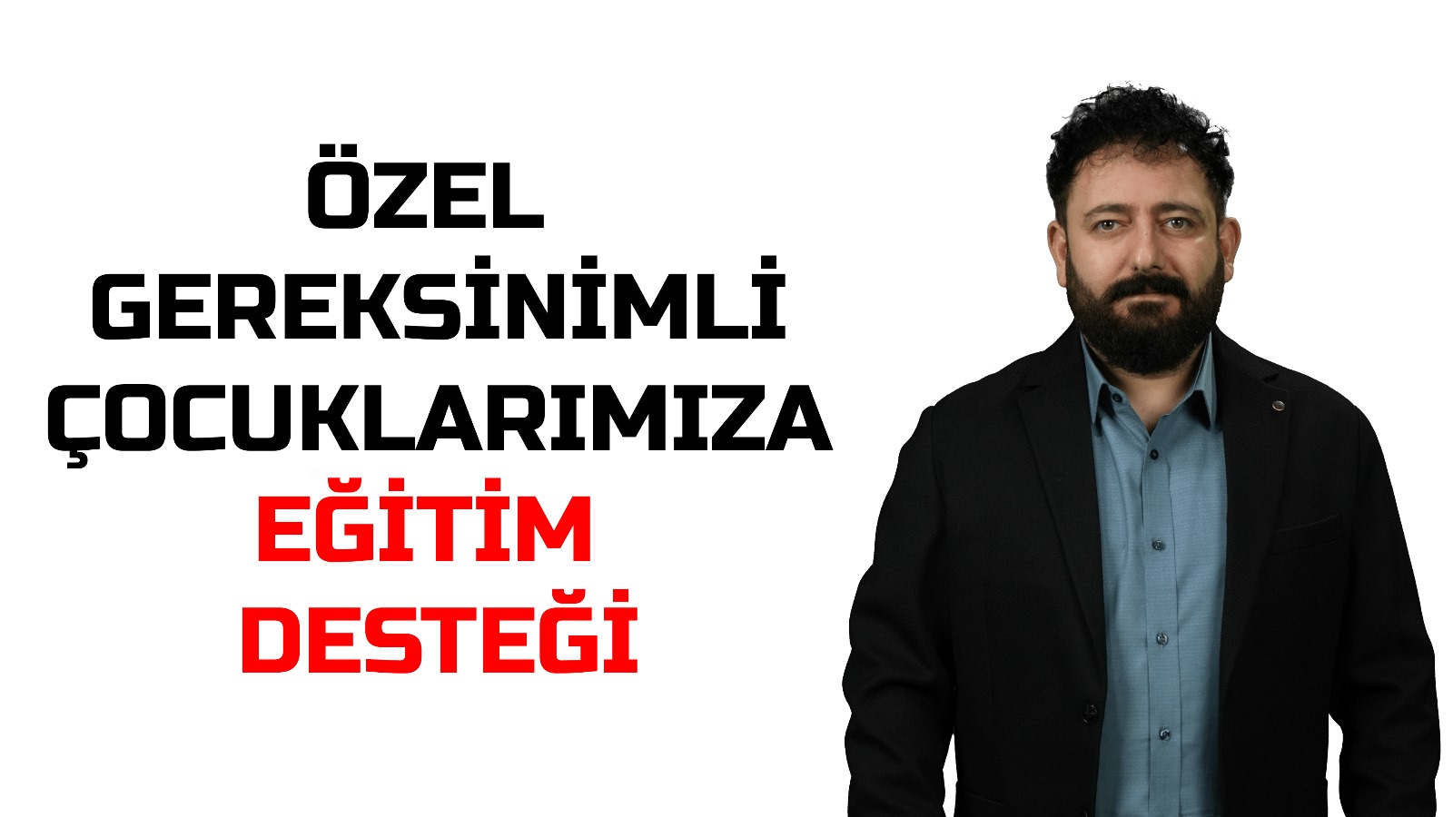 İBB BAĞIMSIZ BAŞKAN ADAYI ÇOCUK GELİŞİMCİ VE UZMAN ÖĞRETİCİ MİRHAT TEKİN BRUSK  ÖZEL GEREKSİNİMLİ BİREYLERE EĞİTİM DESTEĞİ MÜJDESİ