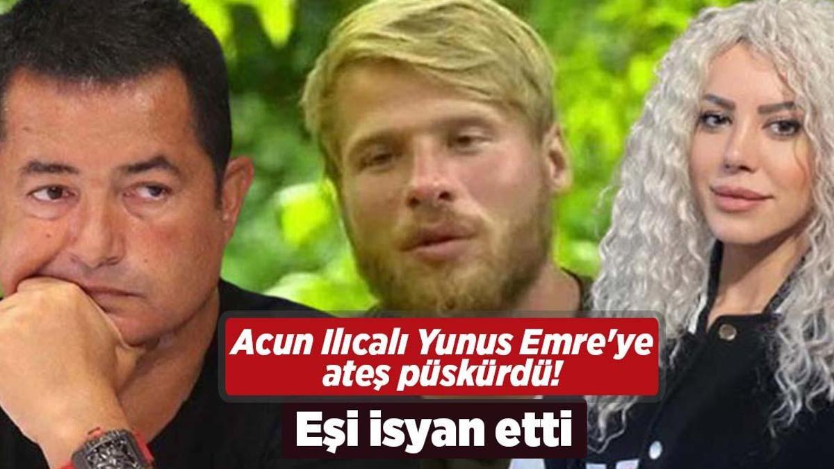 Acun Ilıcalı Yunus Emre’ye ateş püskürdü! Eşi sosyal medyadan isyan etti