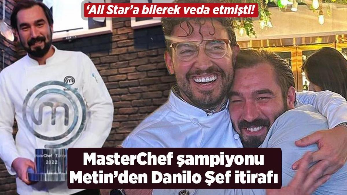 ‘MasterChef 2022’ şampiyonu Metin Yavuz’dan Danilo Şef itirafı!