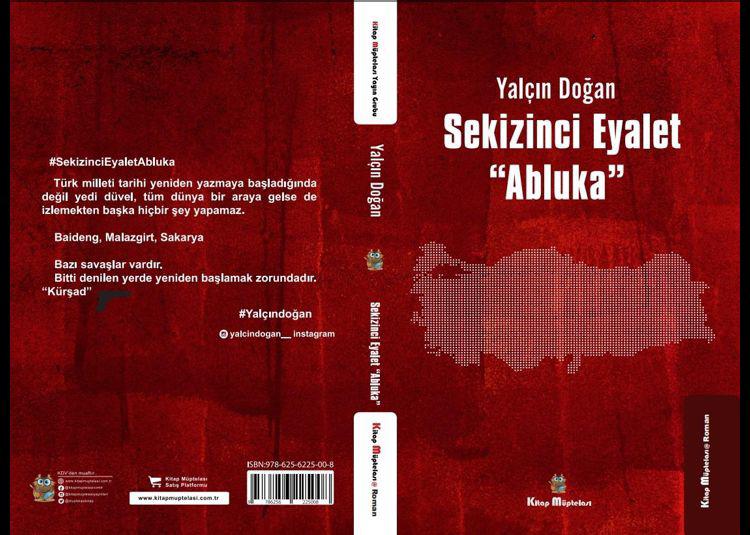 Vatan ve Hürriyet Partisi Genel Başkanı Yalçın DOĞAN’dan “Sekizinci Eyalet” Planına Karşı Destansı Bir Roman
