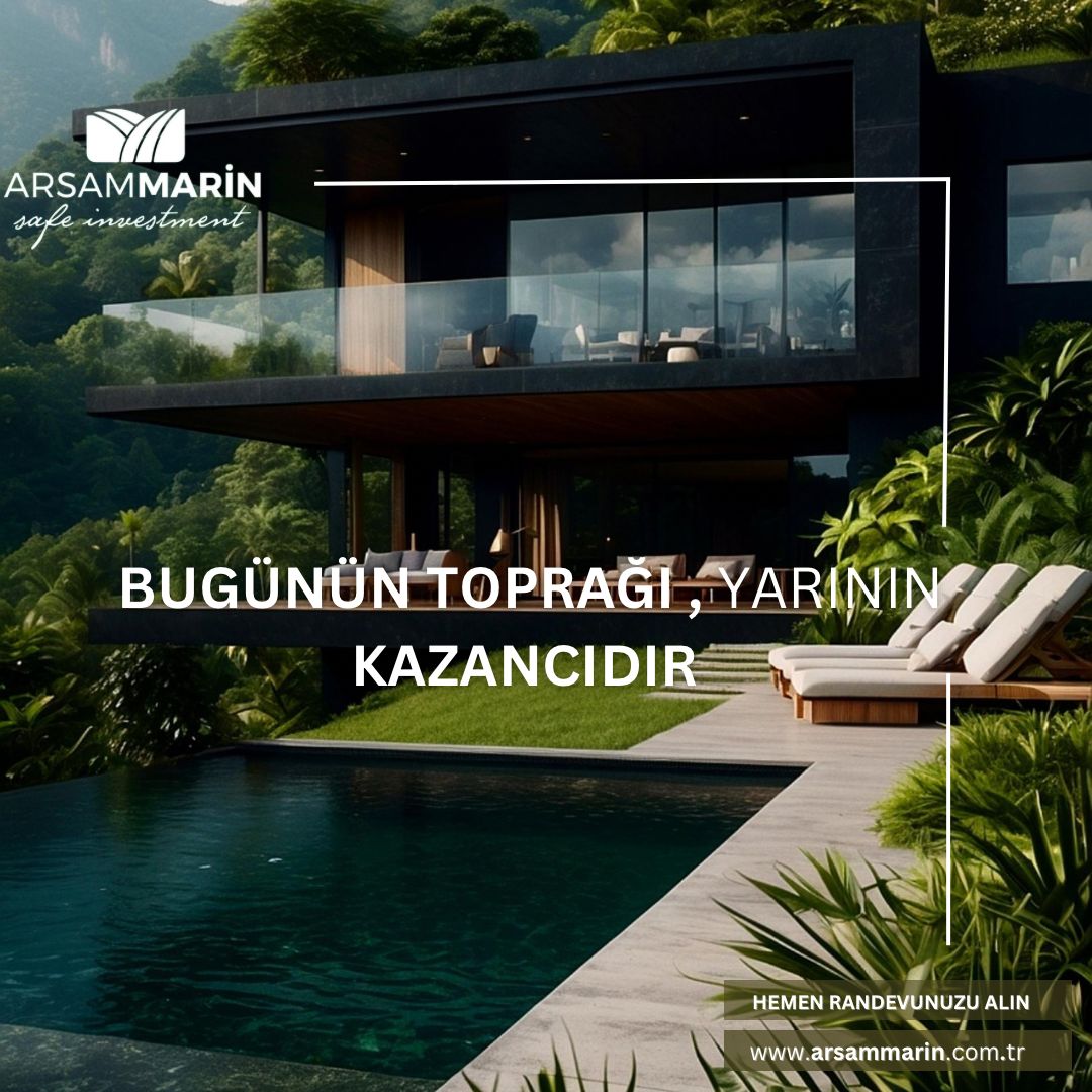 Arsammarin’in Seçici Arsa Portföyü ve Geleceğe Yatırım