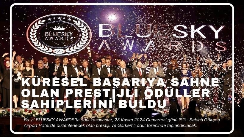 Bluesky Awards 2024’te Büyük Buluşma! Havacılık Sektörünün Liderleri Ödüllendirildi