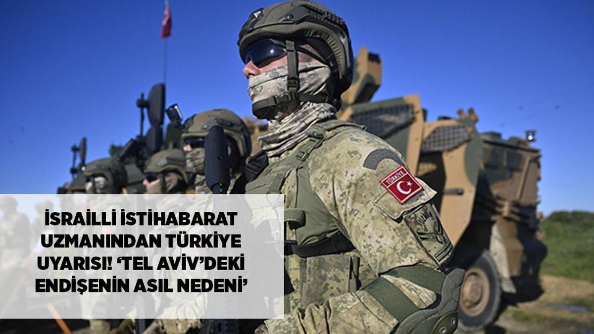 İsrailli Uzmandan Dikkat Çeken Açıklama: “Türkiye, Orta Doğu’da İsrail İçin Stratejik Tehdit Haline Geldi”