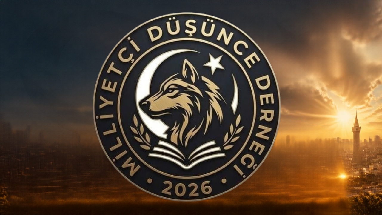 Milliyetçi Düşünce Derneği’nden Güçlü Türkiye Vizyonu: Bilim, Üretim ve Milli İrade Öne Çıkıyor
